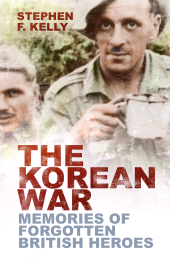 eBook, The Korean War : Memories of Forgotten British Heroes, The History Press