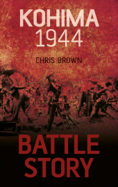 E-book, Battle Story: Kohima 1944, The History Press