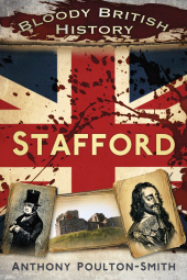 E-book, Bloody British History: Stafford, The History Press