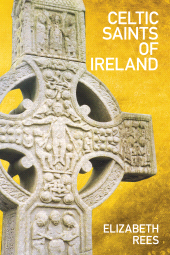 E-book, Celtic Saints of Ireland, The History Press