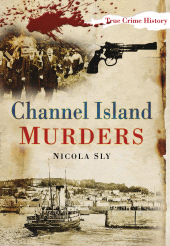 eBook, Channel Island Murders, The History Press