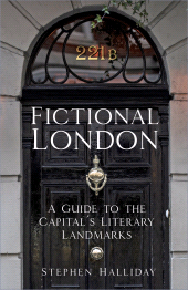 eBook, Fictional London : A Guide to the Capital's Literary Landmarks, The History Press