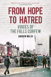 E-book, From Hope to Hatred : Voices of the Falls Curfew, The History Press