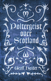 eBook, Poltergeist Over Scotland, The History Press