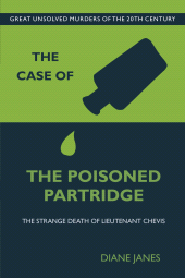 E-book, The Case of the Poisoned Partridge : The Strange Death of Lieutenant Chevis, The History Press