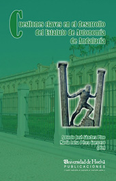 E-book, Cuestiones claves en el desarrollo del Estatuto de autonomía de Andalucía, Universidad de Huelva