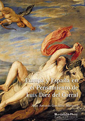 E-book, Europa y España en el pensamiento de Luis Díez del Corral, González Márquez, Juan Antonio, Universidad de Huelva