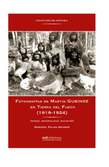 eBook, Fotografías de Martín Gusinde en Tierra del Fuego (1919-1924) : la imagen material y receptiva, Universidad Alberto Hurtado