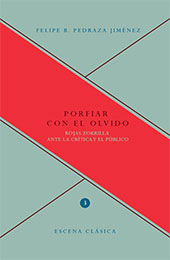 eBook, Porfiar con el olvido : Rojas Zorrilla ante la crítica y el público, Iberoamericana Vervuert