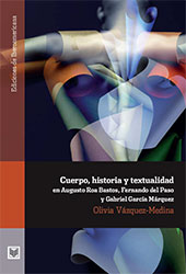 E-book, Cuerpo, historia y textualidad en Augusto Roa Bastos, Fernando del Paso y Gabriel García Márquez, Iberoamericana Vervuert
