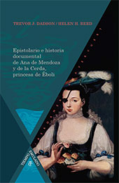 eBook, Epistolario e historia documental de Ana de Mendoza y de la Cerda, princesa de Éboli, Iberoamericana Vervuert