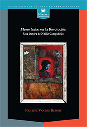 E-book, Homo ludens en la Revolución : una lectura de Nellie Campobello, Vanden Berghe, Kristine, Iberoamericana Vervuert