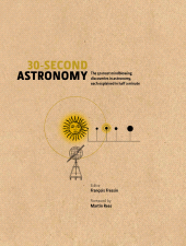 eBook, 30-Second Astronomy : The 50 most mindblowing discoveries in astronomy, each explained in half a minute, Icon Books