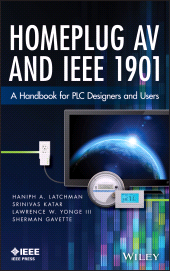 E-book, Homeplug AV and IEEE 1901 : A Handbook for PLC Designers and Users, IEEE Press
