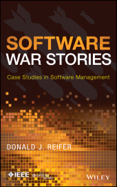 E-book, Software War Stories : Case Studies in Software Management, IEEE Press