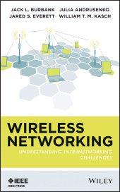 eBook, Wireless Networking : Understanding Internetworking Challenges, IEEE Press