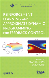E-book, Reinforcement Learning and Approximate Dynamic Programming for Feedback Control, IEEE Press