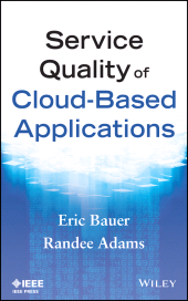 E-book, Service Quality of Cloud-Based Applications, IEEE Press