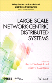 eBook, Large Scale Network-Centric Distributed Systems, IEEE Press