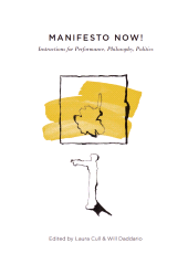 E-book, Manifesto Now! : Instructions for Performance, Philosophy, Politics, Intellect