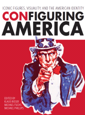 E-book, Configuring America : Iconic Figures, Visuality, and the American Identity, Intellect