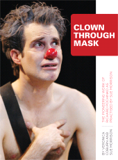 E-book, Clown Through Mask : The Pioneering Work of Richard Pochinko as Practised, Intellect
