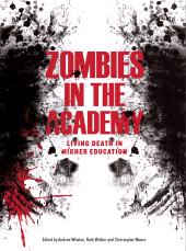 E-book, Zombies in the Academy : Living Death in Higher Education, Intellect