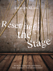 E-book, Resetting the Stage : Public Theatre Between the Market and Democracy, Intellect