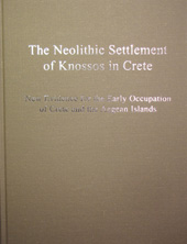 E-book, Neolithic Settlement of Knossos in Crete : New Evidence for the Early Occupation of Crete and the Aegean Islands, ISD