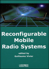 eBook, Reconfigurable Mobile Radio Systems : A Snapshot of Key Aspects Related to Reconfigurability in Wireless Systems, ISTE