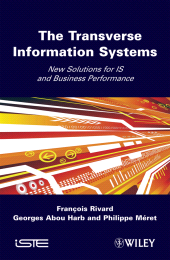 E-book, The Transverse Information System : New Solutions for IS and Business Performance, ISTE