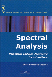 E-book, Spectral Analysis : Parametric and Non-Parametric Digital Methods, ISTE