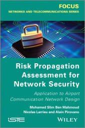 E-book, Risk Propagation Assessment for Network Security : Application to Airport Communication Network Design, ISTE