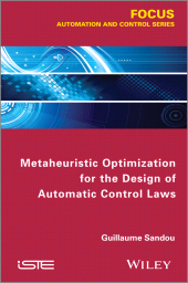 E-book, Metaheuristic Optimization for the Design of Automatic Control Laws, ISTE