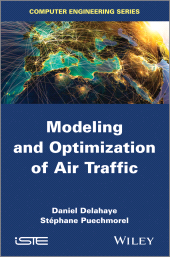E-book, Modeling and Optimization of Air Traffic, ISTE