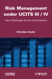E-book, Risk Management under UCITS III / IV : New Challenges for the Fund Industry, ISTE