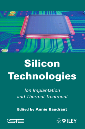 E-book, Silicon Technologies : Ion Implantation and Thermal Treatment, ISTE