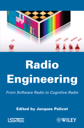 eBook, Radio Engineering : From Software Radio to Cognitive Radio, ISTE