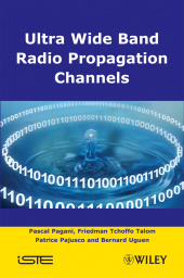 E-book, Ultra-Wideband Radio Propagation Channels : A Practical Approach, ISTE