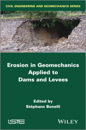 E-book, Erosion in Geomechanics Applied to Dams and Levees, ISTE