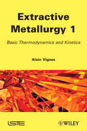 E-book, Extractive Metallurgy 1 : Basic Thermodynamics and Kinetics, ISTE