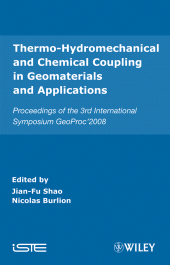 E-book, Thermo-Hydromechanical and Chemical Coupling in Geomaterials and Applications : Proceedings of the 3rd International Symposium GeoProc'2008, ISTE