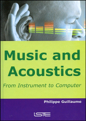 E-book, Music and Acoustics : From Instrument to Computer, ISTE