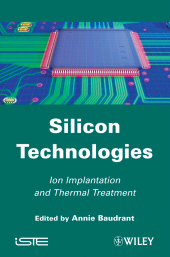 eBook, Silicon Technologies : Ion Implantation and Thermal Treatment, ISTE