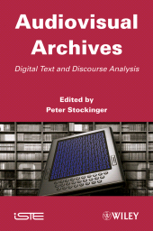 E-book, Audiovisual Archives : Digital Text and Discourse Analysis, ISTE