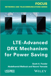 E-book, LTE-Advanced DRX Mechanism for Power Saving, ISTE