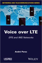 E-book, Voice over LTE : EPS and IMS Networks, ISTE