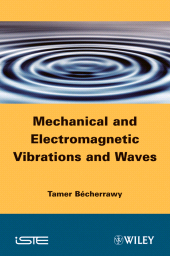 eBook, Mechanical and Electromagnetic Vibrations and Waves, ISTE