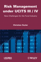 E-book, Risk Management under UCITS III / IV : New Challenges for the Fund Industry, ISTE