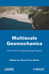 E-book, Multiscale Geomechanics : From Soil to Engineering Projects, ISTE